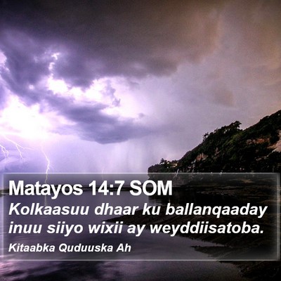 Matayos 14:7 SOM Bible Verse Image
