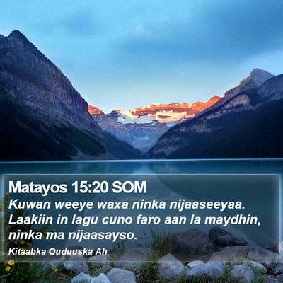 Matayos 15:20 SOM Bible Verse Image