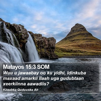 Matayos 15:3 SOM Bible Verse Image