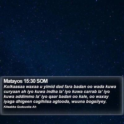 Matayos 15:30 SOM Bible Verse Image