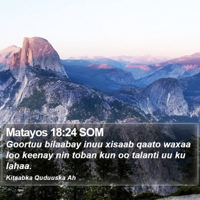 Matayos 18:24 SOM Bible Verse Image