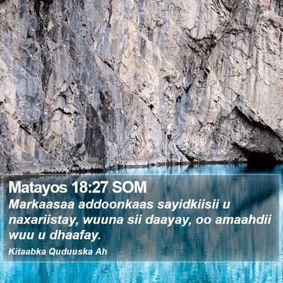 Matayos 18:27 SOM Bible Verse Image
