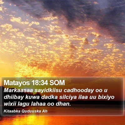Matayos 18:34 SOM Bible Verse Image