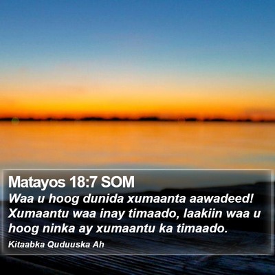 Matayos 18:7 SOM Bible Verse Image
