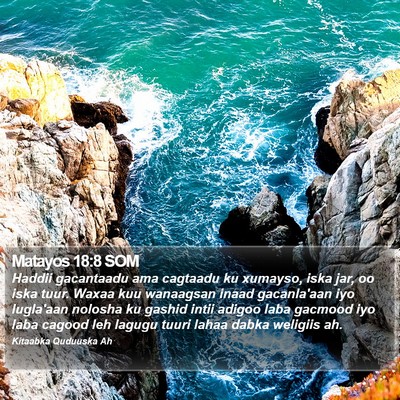 Matayos 18:8 SOM Bible Verse Image
