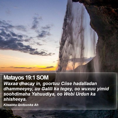 Matayos 19:1 SOM Bible Verse Image