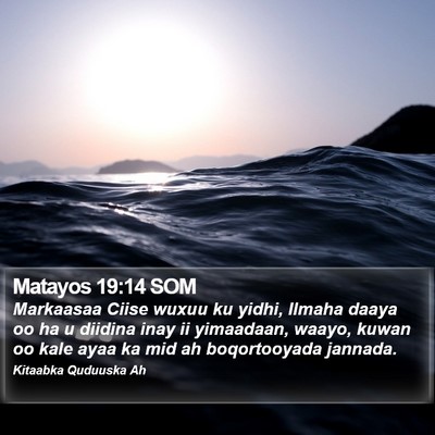Matayos 19:14 SOM Bible Verse Image