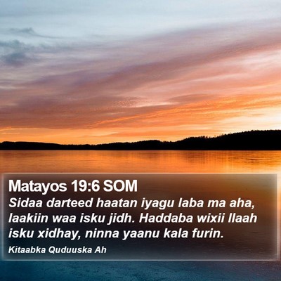 Matayos 19:6 SOM Bible Verse Image