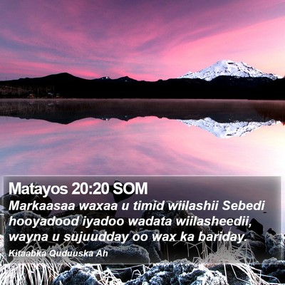 Matayos 20:20 SOM Bible Verse Image