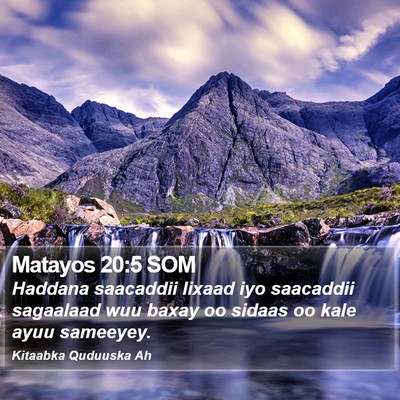 Matayos 20:5 SOM Bible Verse Image