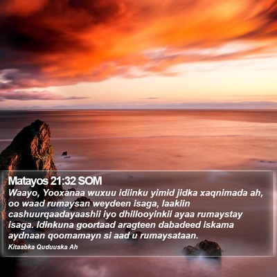 Matayos 21:32 SOM Bible Verse Image