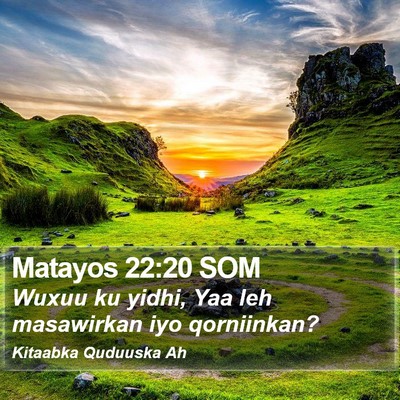 Matayos 22:20 SOM Bible Verse Image