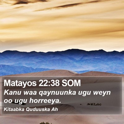 Matayos 22:38 SOM Bible Verse Image