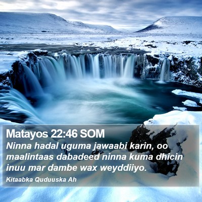 Matayos 22:46 SOM Bible Verse Image