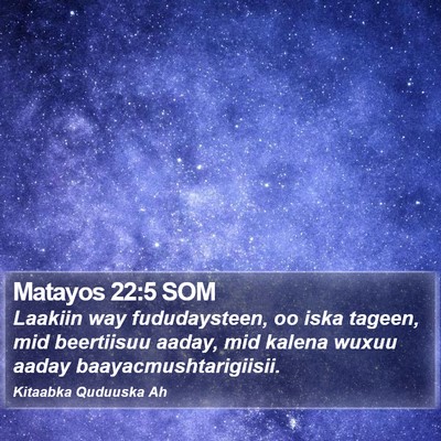 Matayos 22:5 SOM Bible Verse Image