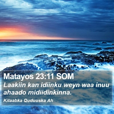 Matayos 23:11 SOM Bible Verse Image