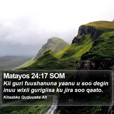 Matayos 24:17 SOM Bible Verse Image