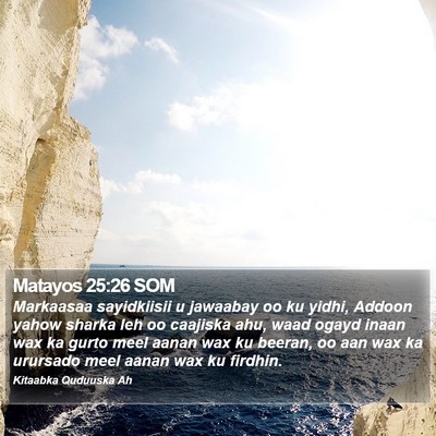 Matayos 25:26 SOM Bible Verse Image