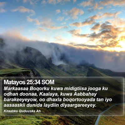 Matayos 25:34 SOM Bible Verse Image