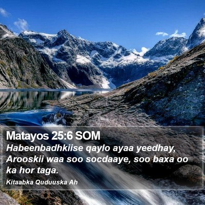Matayos 25:6 SOM Bible Verse Image