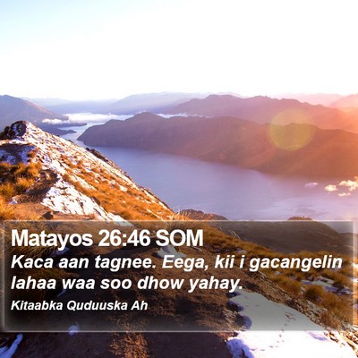 Matayos 26:46 SOM Bible Verse Image