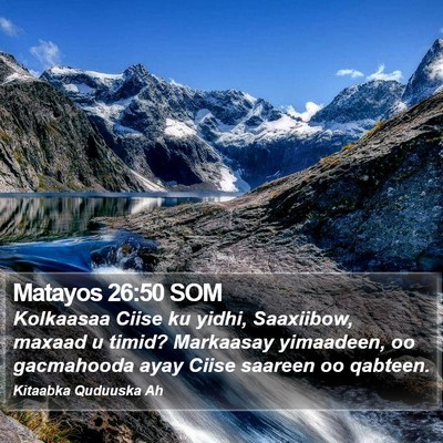 Matayos 26:50 SOM Bible Verse Image