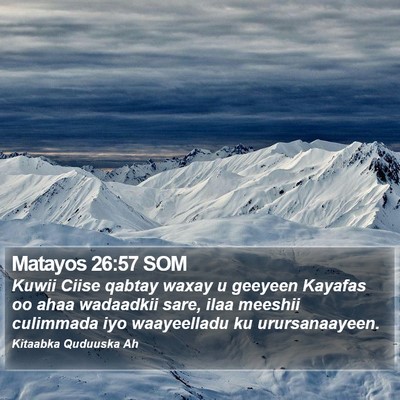Matayos 26:57 SOM Bible Verse Image