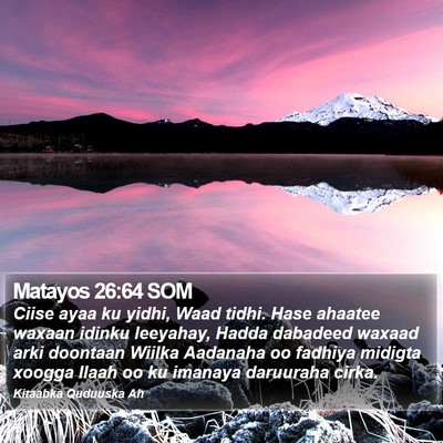 Matayos 26:64 SOM Bible Verse Image