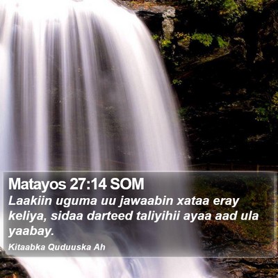 Matayos 27:14 SOM Bible Verse Image