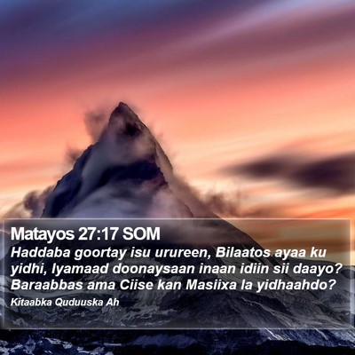 Matayos 27:17 SOM Bible Verse Image