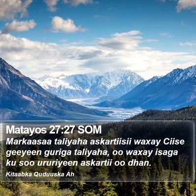 Matayos 27:27 SOM Bible Verse Image