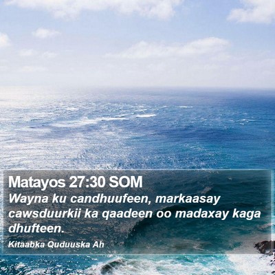 Matayos 27:30 SOM Bible Verse Image