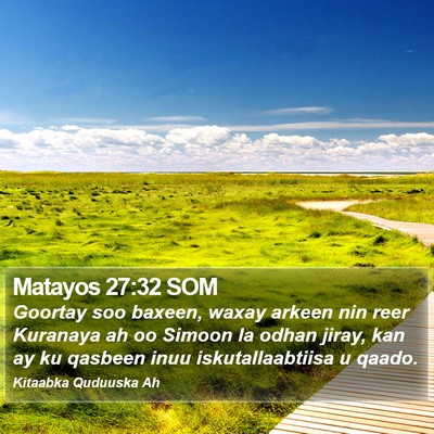 Matayos 27:32 SOM Bible Verse Image