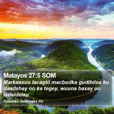 Matayos 27:5 SOM Bible Verse Image