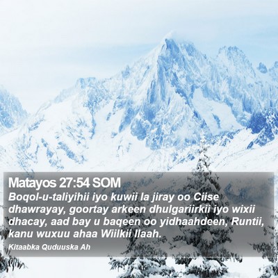 Matayos 27:54 SOM Bible Verse Image