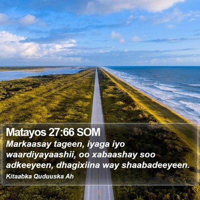 Matayos 27:66 SOM Bible Verse Image