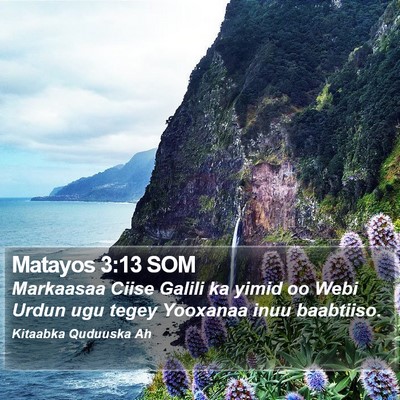Matayos 3:13 SOM Bible Verse Image