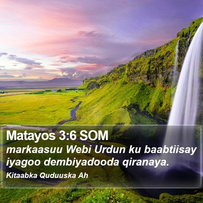 Matayos 3:6 SOM Bible Verse Image