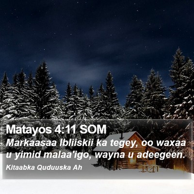 Matayos 4:11 SOM Bible Verse Image