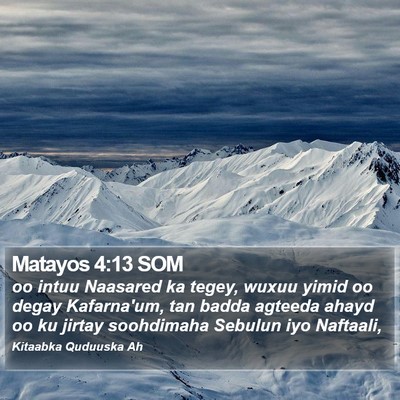 Matayos 4:13 SOM Bible Verse Image