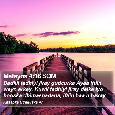 Matayos 4:16 SOM Bible Verse Image