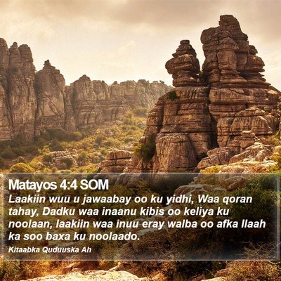 Matayos 4:4 SOM Bible Verse Image