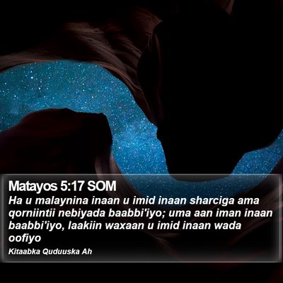 Matayos 5:17 SOM Bible Verse Image