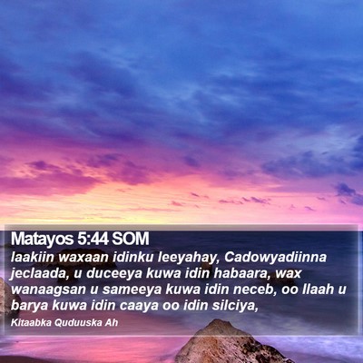 Matayos 5:44 SOM Bible Verse Image