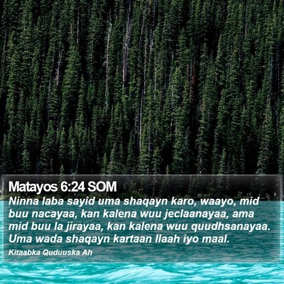 Matayos 6:24 SOM Bible Verse Image