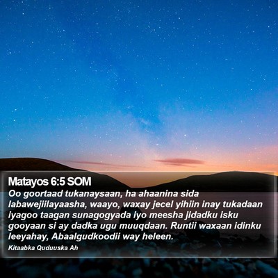 Matayos 6:5 SOM Bible Verse Image
