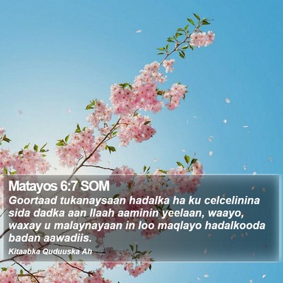 Matayos 6:7 SOM Bible Verse Image