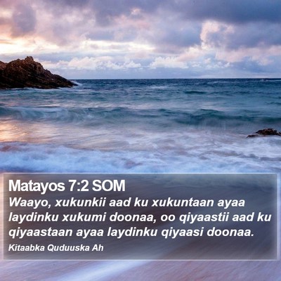 Matayos 7:2 SOM Bible Verse Image