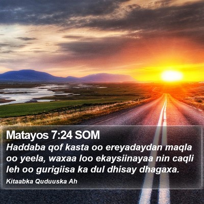 Matayos 7:24 SOM Bible Verse Image
