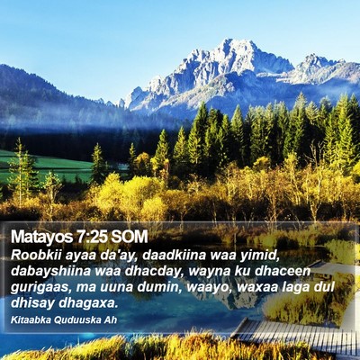Matayos 7:25 SOM Bible Verse Image